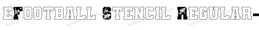 eFootball Stencil Regular字体转换 eFootball Stencil Regular字体转换
